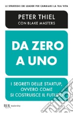 Da zero a uno. I segreti delle startup, ovvero come si costruisce il futuro. E-book. Formato EPUB