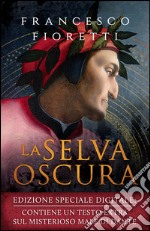 La selva oscura. Ediz. speciale. E-book. Formato EPUB ebook