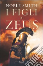 I figli di Zeus. E-book. Formato PDF