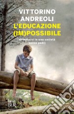 L'educazione (im)possibile. E-book. Formato EPUB ebook