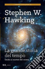 La grande storia del tempo. Guida ai misteri del cosmo. E-book. Formato EPUB ebook