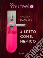 A letto con il nemico (Youfeel). E-book. Formato EPUB