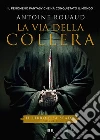 La via della collera. Il libro e la spada. E-book. Formato EPUB ebook di Antoine Rouaud