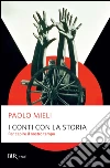 I conti con la storia. Per capire il nostro tempo. E-book. Formato PDF ebook di Paolo Mieli