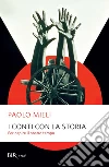 I conti con la storia. Per capire il nostro tempo. E-book. Formato EPUB ebook di Paolo Mieli
