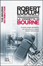 La vendetta di Bourne. E-book. Formato PDF ebook