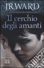 Il cerchio degli amanti. La confraternita del pugnale nero. E-book. Formato PDF ebook