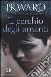 Il cerchio degli amanti. La confraternita del pugnale nero. E-book. Formato PDF ebook