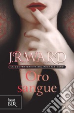 Oro sangue. La confraternita del pugnale nero. E-book. Formato EPUB ebook