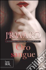 Oro sangue. La confraternita del pugnale nero. E-book. Formato PDF ebook