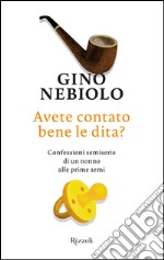 Avete contato bene le dita?. E-book. Formato PDF ebook