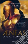 Aeneas. La nascita di un eroe. E-book. Formato PDF ebook