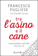 Tra l'asino e il cane. E-book. Formato PDF ebook