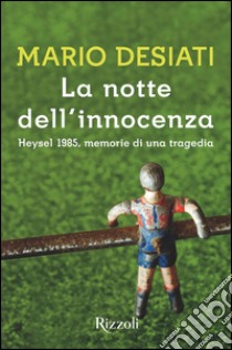 La notte dell'innocenza. E-book. Formato PDF ebook di Mario Desiati