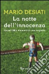 La notte dell'innocenza. E-book. Formato PDF ebook di Mario Desiati