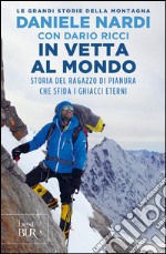 In vetta al mondo. E-book. Formato PDF ebook