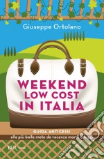 Weekend low cost in Italia. E-book. Formato EPUB ebook