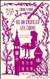 Ho un castello nel cuore. E-book. Formato EPUB ebook