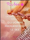 Gli uomini preferiscono le dee (Youfeel). E-book. Formato EPUB ebook di Celeste Giampietro Collins