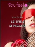 Le sfide si pagano (Youfeel). E-book. Formato EPUB ebook