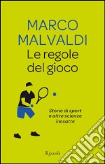 Le regole del gioco. E-book. Formato PDF ebook