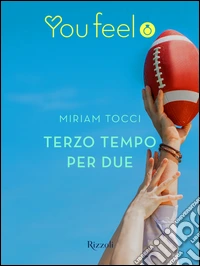 Terzo tempo per due (Youfeel). E-book. Formato EPUB ebook