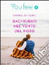 Baci rubati nel vento del Nord (Youfeel). E-book. Formato EPUB ebook