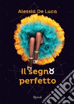 Il segno perfetto. E-book. Formato EPUB ebook