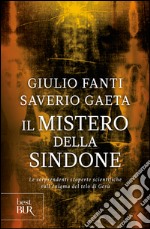 Il mistero della Sindone. Le sorprendenti scoperte scientifiche sull'enigma del telo di Gesù. E-book. Formato PDF ebook