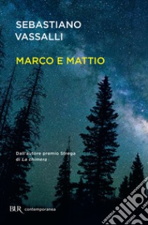 Marco e Mattio. E-book. Formato EPUB ebook di Sebastiano Vassalli