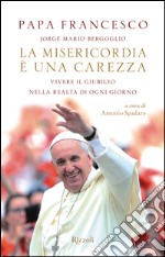 La misericordia è una carezza. E-book. Formato EPUB ebook