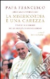 La misericordia è una carezza. E-book. Formato EPUB ebook di Jorge Mario Bergoglio