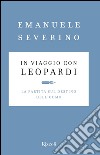 In viaggio con Leopardi. E-book. Formato EPUB ebook