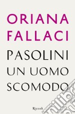 Pasolini un uomo scomodo. E-book. Formato EPUB ebook