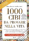 1000 Cibi da provare nella vita. E-book. Formato EPUB ebook