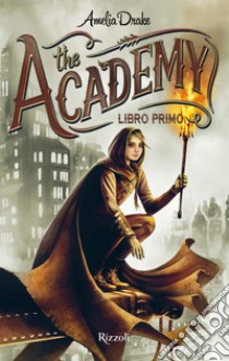 The Academy. Libro primo. E-book. Formato EPUB ebook di Amelia Drake