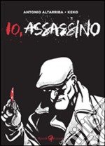 Io, assassino. E-book. Formato EPUB ebook