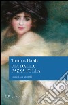 Via dalla pazza folla. E-book. Formato EPUB ebook