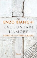 Raccontare l'amore. E-book. Formato EPUB ebook