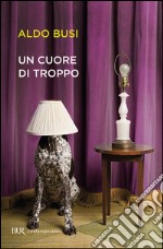 Un cuore di troppo. E-book. Formato EPUB ebook