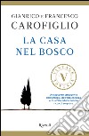 La casa nel bosco (VINTAGE). E-book. Formato EPUB ebook di Gianrico Carofiglio