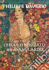 Il secolo spezzato delle avanguardie. Il museo immaginato. E-book. Formato EPUB ebook