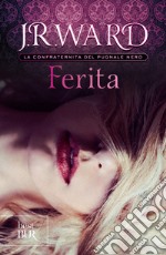 Ferita. La confraternita del pugnale nero. E-book. Formato EPUB ebook