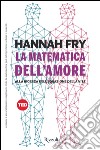 La matematica dell'amore. Alla ricerca dell'equazione dell'amore. E-book. Formato EPUB ebook