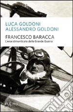 Francesco Baracca. E-book. Formato EPUB ebook