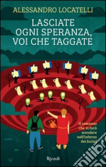 Lasciate ogni speranza voi che taggate. E-book. Formato EPUB ebook di Alessandro Locatelli