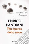 Più sporco della neve. E-book. Formato EPUB ebook