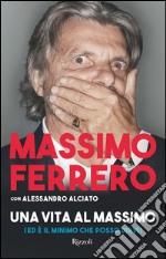 Una vita al massimo. E-book. Formato EPUB ebook