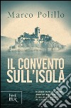 Il convento sull'isola. E-book. Formato EPUB ebook di Marco Polillo