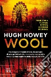 Wool. Trilogia del Silo. E-book. Formato EPUB ebook di Hugh Howey